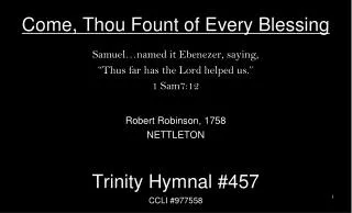 Come, Thou Fount of Every Blessing