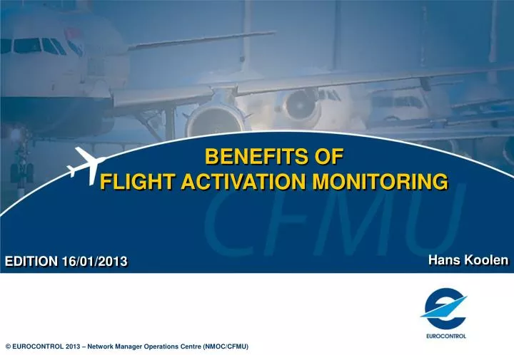 benefits of flight activation monitoring