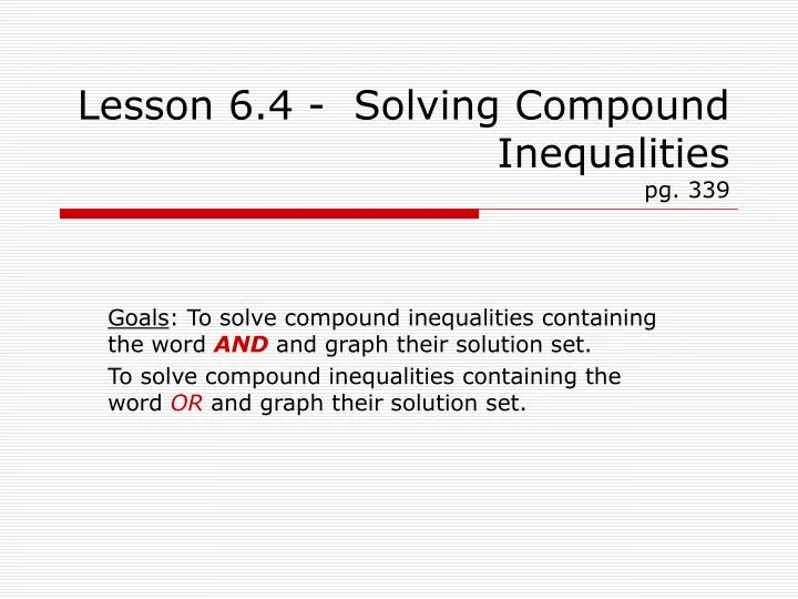 lesson 6 4 solving compound inequalities pg 339