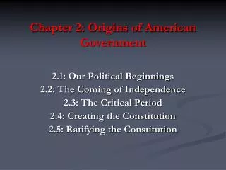 Chapter 2: Origins of American Government