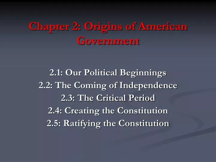 chapter 2 origins of american government