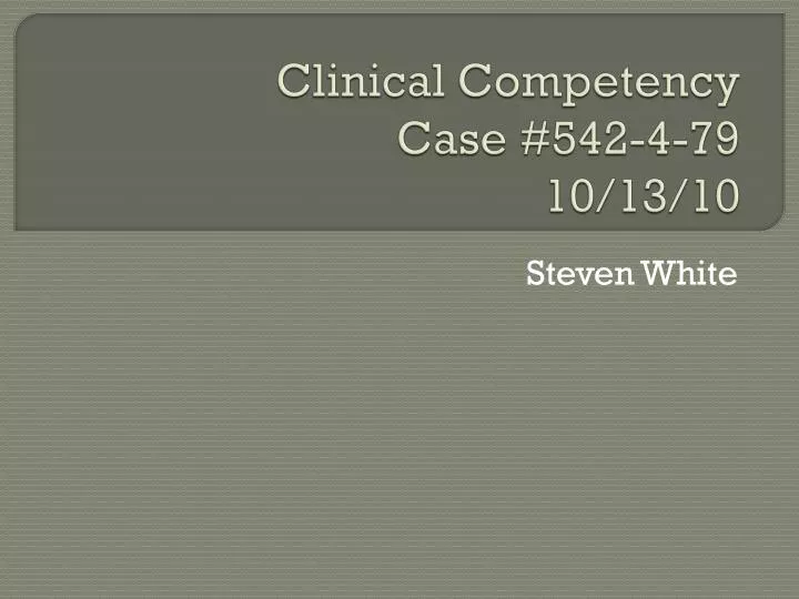 clinical competency case 542 4 79 10 13 10