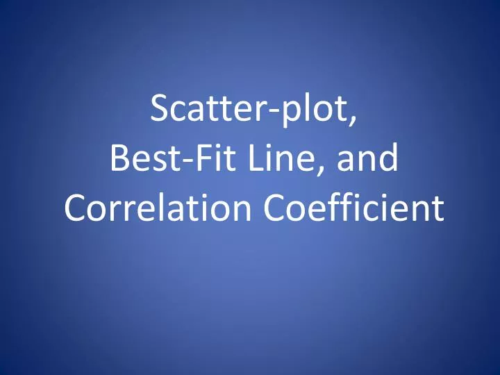 scatter plot best fit line and correlation coefficient