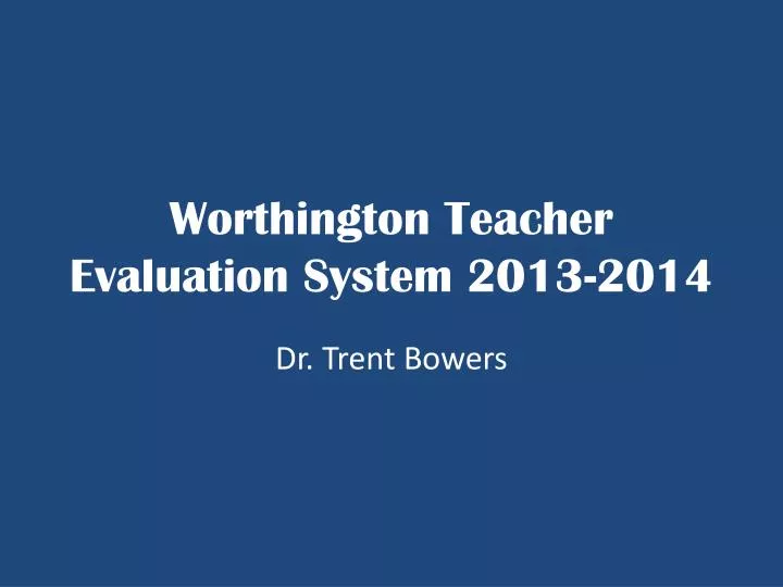 worthington teacher evaluation system 2013 2014