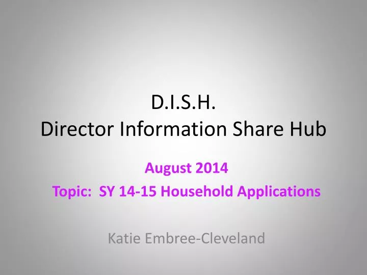 d i s h director information share hub
