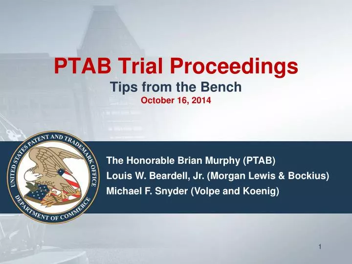 ptab trial proceedings tips from the bench october 16 2014