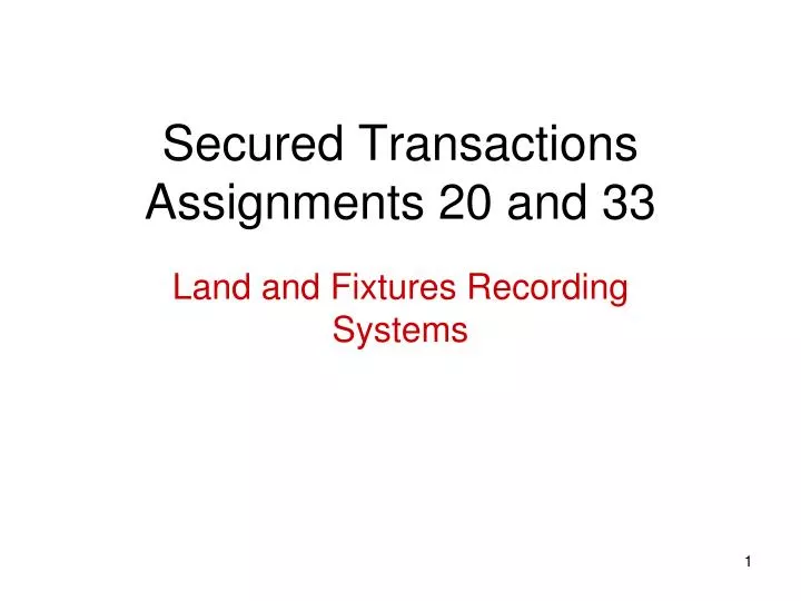 secured transactions assignments 20 and 33
