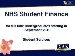 NHS Student Finance for full time undergraduates starting in September 2012 Student Services