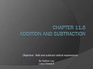 Chapter 11.6 Addition and Subtraction
