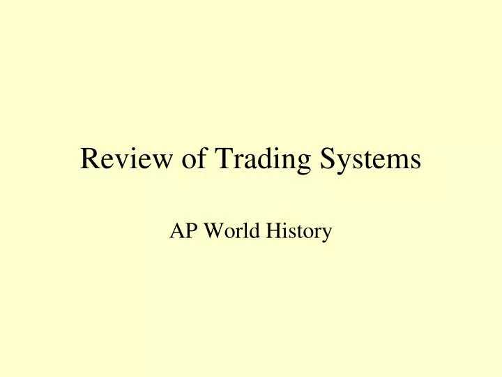 review of trading systems