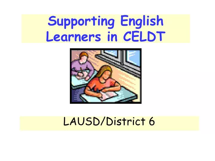 supporting english learners in celdt