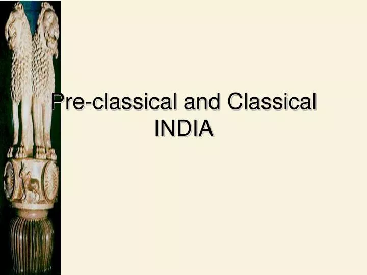 pre classical and classical india