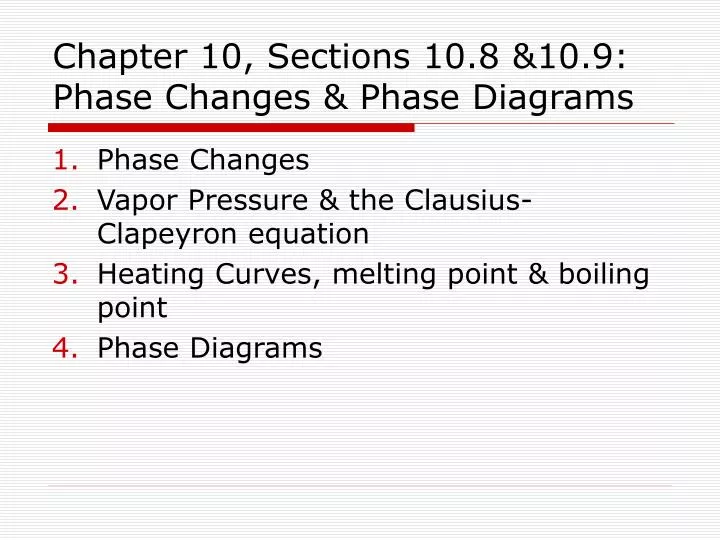 chapter 10 sections 10 8 10 9 phase changes phase diagrams