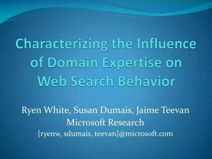 characterizing the influence of domain expertise on web search behavior