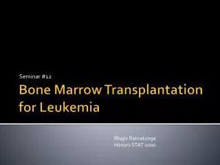 Bone Marrow Transplantation for Leukemia