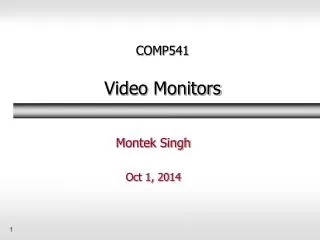 COMP541 Video Monitors