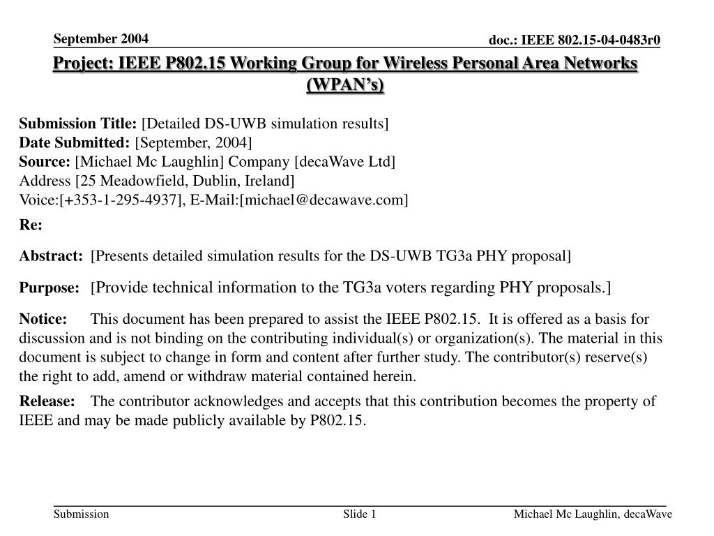 Project: IEEE P802.15 Working Group for Wireless Personal Area Networks (WPAN’s) - slide 1