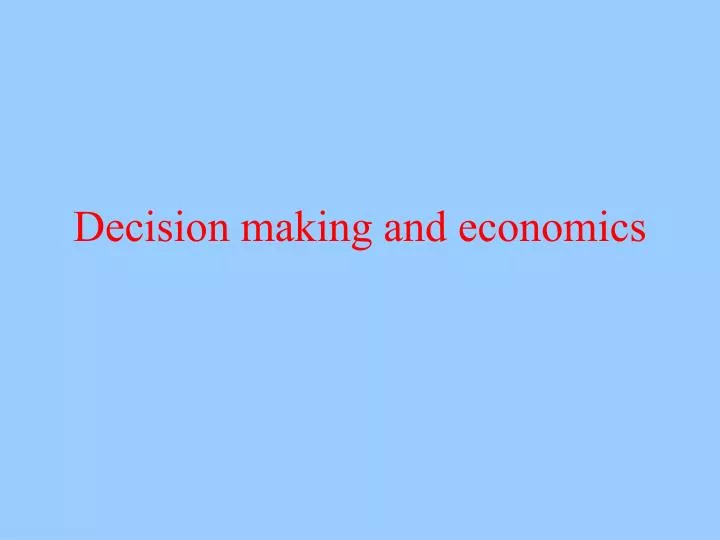 decision making and economics