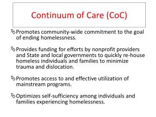 Continuum of Care ( CoC )