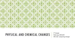 Physical and Chemical Changes