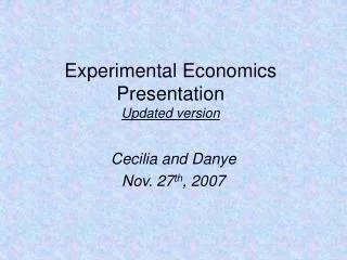Experimental Economics Presentation Updated version