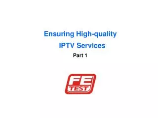 Ensuring High-quality IPTV Services Part 1