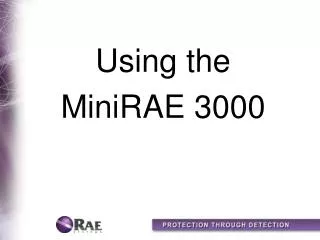 Using the MiniRAE 3000