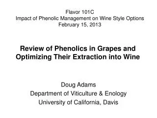 Review of Phenolics in Grapes and Optimizing Their Extraction into Wine