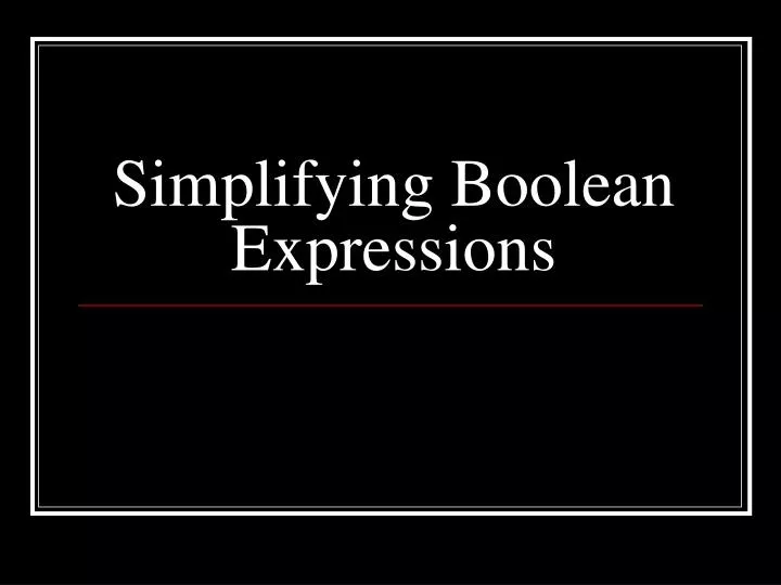 simplifying boolean expressions