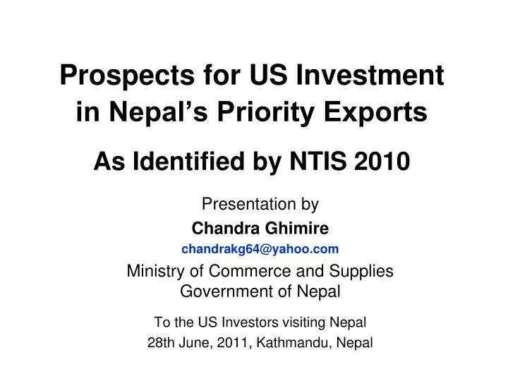 prospects for us investment in nepal s priority exports as identified by ntis 2010