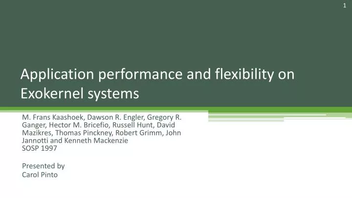 application performance and flexibility on exokernel systems