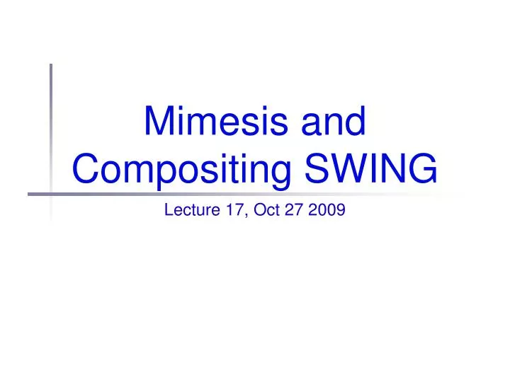 mimesis and compositing swing