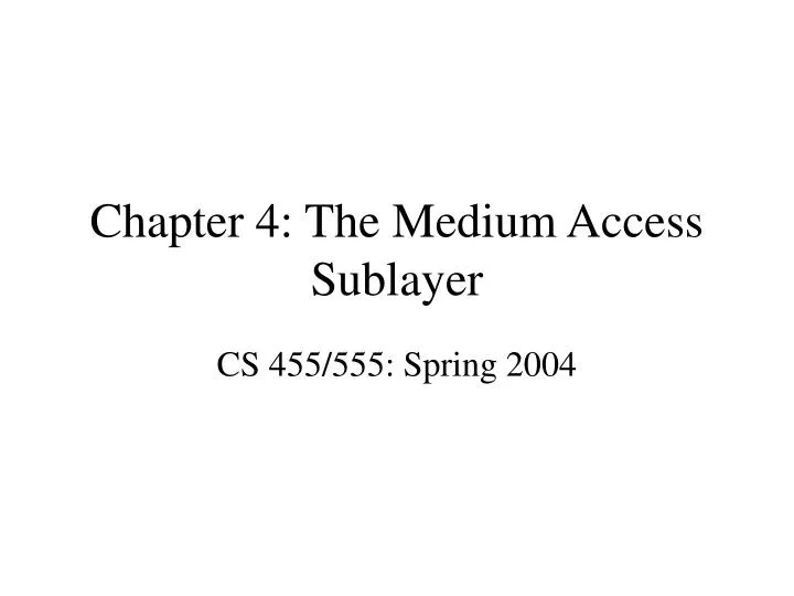 chapter 4 the medium access sublayer