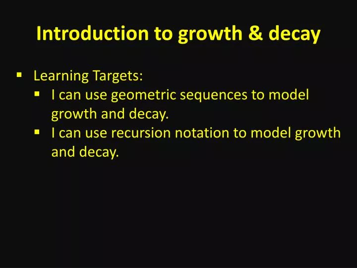 introduction to growth decay