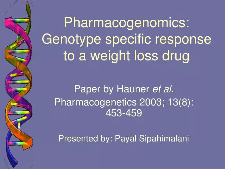 pharmacogenomics genotype specific response to a weight loss drug