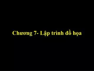 ch ng 7 l p tr nh h a