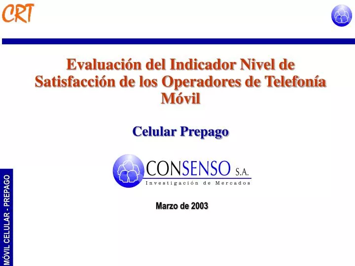 evaluaci n del indicador nivel de satisfacci n de los operadores de telefon a m vil celular prepago
