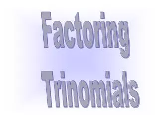 Factoring Trinomials