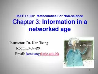 MATH 1020: Mathematics For Non-science Chapter 3: Information in a networked age