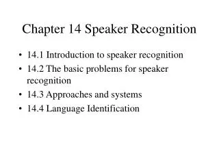 Chapter 14 Speaker Recognition