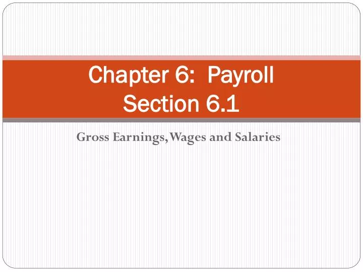 chapter 6 payroll section 6 1
