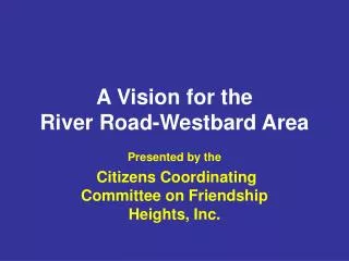 A Vision for the River Road-Westbard Area