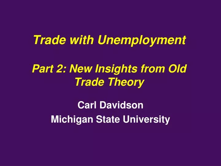 trade with unemployment part 2 new insights from old trade theory