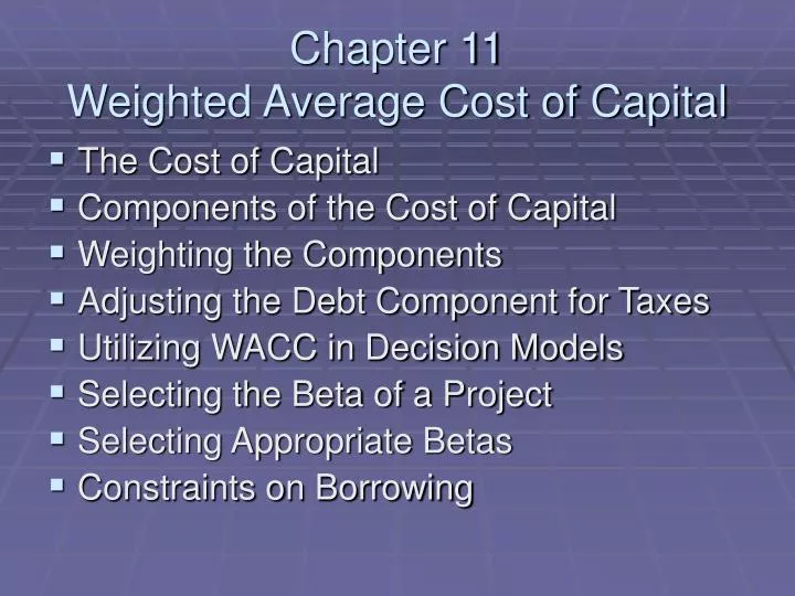 chapter 11 weighted average cost of capital