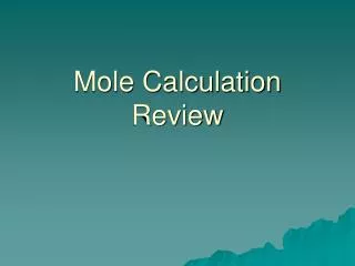 Mole Calculation Review