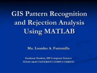 GIS Pattern Recognition and Rejection Analysis Using MATLAB