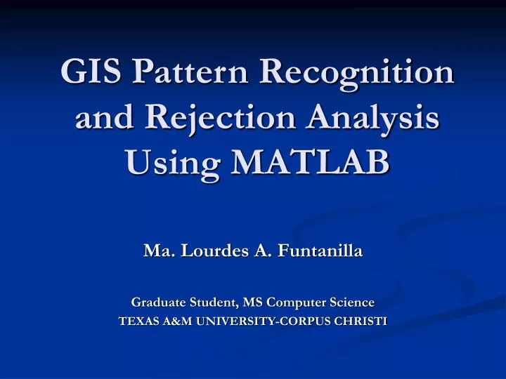 gis pattern recognition and rejection analysis using matlab
