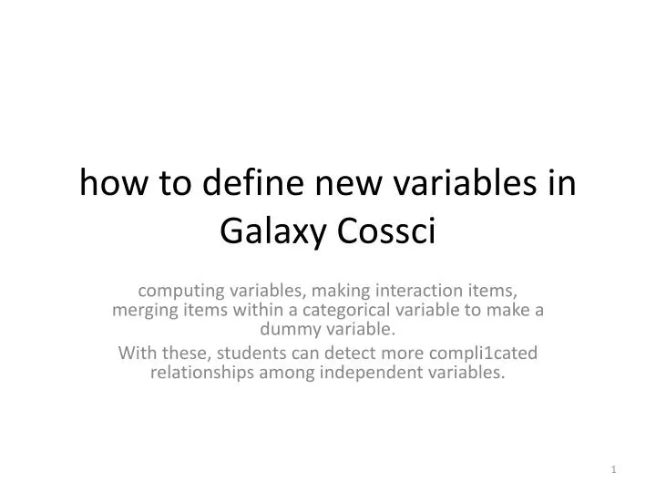 how to define new variables in galaxy cossci
