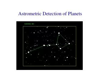 Astrometric Detection of Planets