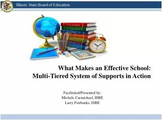 What Makes an Effective School: Multi-Tiered System of Supports in Action